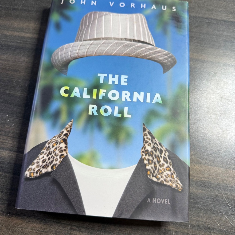 The California Roll A Novel by John Vorhaus Hardcover Mystery Fiction